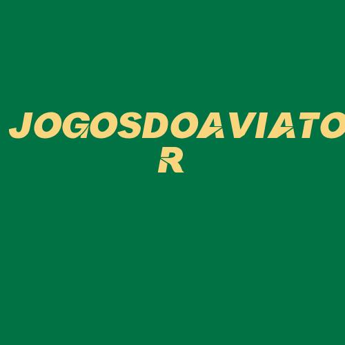 Logo da JOGOSDOAVIATOR